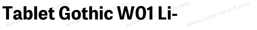 Tablet Gothic W01 Li字体转换